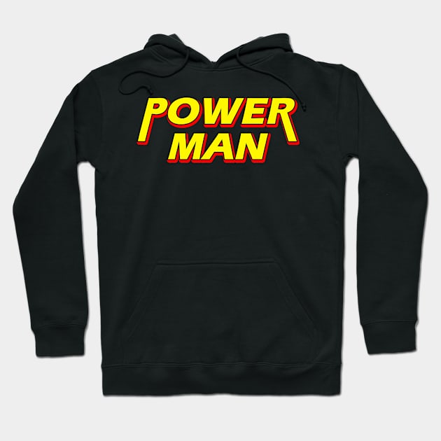 Power Man (design 1 of 2) Hoodie by woodsman